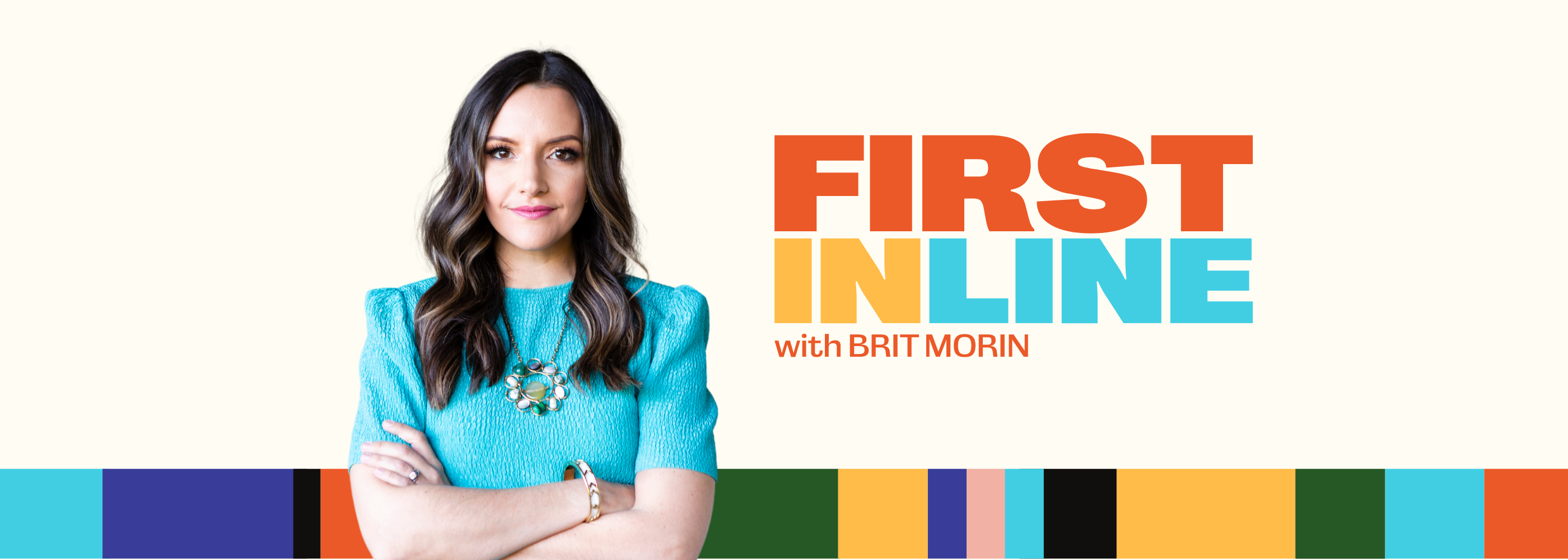 First In Line with Brit Morin